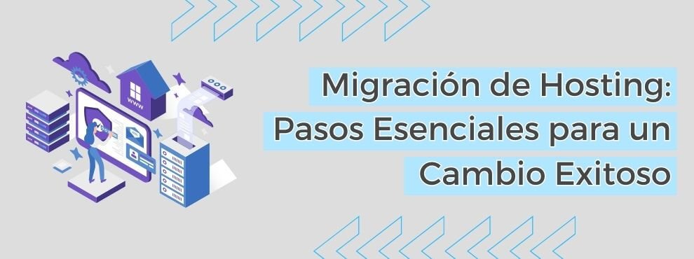 Migración De Hosting Pasos Esenciales Para Un Cambio Exitoso