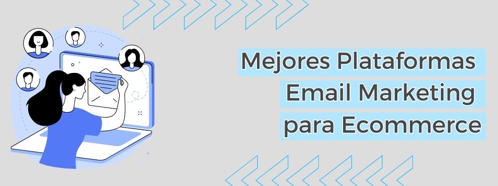 Mejores Plataformas Email Marketing Ecommerce